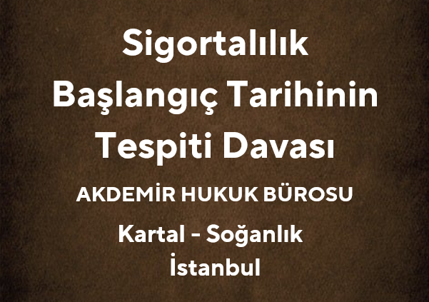 Sigortalılık Başlangıç Tarihi Nasıl Hesaplanır? *2025